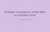 Multiple Translations of the Bible on Christian Unity Melody Sarno.