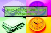 Test-Taking Skills and Preparation. Test-Taking Skills Skills related not to subject knowledge but attitude and how a person approaches the test. Skills.