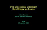 One-Dimensional Ordering in High-Energy Ion Beams Håkan Danared Manne Siegbahn Laboratory CERN 8 December 2008.