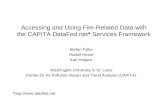 Accessing and Using Fire-Related Data with the CAPITA DataFed.net* Services Framework Stefan Falke Rudolf Husar Kari Hoijarvi Washington University in.
