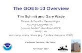 The GOES-10 Overview UW-Madison Tim Schmit and Gary Wade Research Satellite Meteorologist NOAA/NESDIS/ORA(STAR) Advanced Satellite Products Branch (ASPB)
