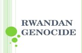 R WANDAN G ENOCIDE. H ISTORY OF R WANDA Majority Hutus (85%) and minority Tutsis (15%) lived together peacefully Hutus – farmers Tutsis – cattle raisers.
