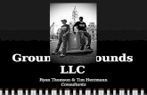 Ground Up Sounds LLC Ryan Thomson & Tim Herrmann Consultants.