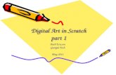 Digital Art in Scratch part 1 Barb Ericson Georgia Tech May 2011.