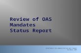 1 Review of OAS Mandates Status Report 1 SECRETARIAT FOR ADMINISTRATION AND FINANCE December 2008.