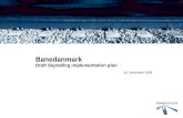 18. December 2006 Banedanmark Draft Signalling implementation plan.
