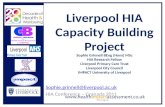Ihia.org.uk Liverpool HIA Capacity Building Project Sophie Grinnell BEng (Hons) MSc HIA Research Fellow Liverpool Primary Care Trust Liverpool City Council.