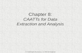 IT Auditing & Assurance, 2e, Hall & Singleton Chapter 8: CAATTs for Data Extraction and Analysis IT Auditing & Assurance, 2e, Hall & Singleton.