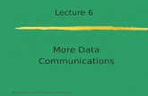 Business Data Communications & Networking Lecture 6 More Data Communications.