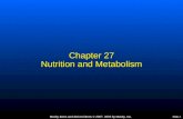 Mosby items and derived items © 2007, 2003 by Mosby, Inc.Slide 1 Chapter 27 Nutrition and Metabolism.
