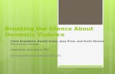 Breaking the Silence About Domestic Violence Claire Breedlove, Rachel Evans, Jana Price, and Scott Skinner Peace Corps Georgia Created by: Amy Harris,