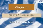 Chapter 11 Passive Activity Losses Copyright ©2006 South-Western/Thomson Learning Individual Income Taxes.