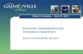 Economic Development and Innovation Department Erik Arved Bredfeldt, Director Citizen’s Academy – April 15, 2015.