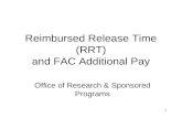 Reimbursed Release Time (RRT) and FAC Additional Pay Office of Research & Sponsored Programs 1.