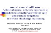 بسم الله الرجمن الرحیم Artificial neural network approach in predicting of material removal rate and surface roughness in electro-discharge machining Morteza.