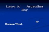 Lesson 14 Argentina Bay By Herman Wouk By Herman Wouk.