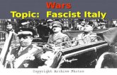 Unit: Between the Wars Topic: Fascist Italy. 1. What is Fascism?