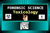 1 FORENSIC SCIENCE Toxicology. 2 TOXICOLOGY DEFINITIONS: Toxicology = study of the marriage of chemistry & physiology that deals with drugs, poisons,