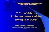 1 Τ.Ε.Ι. of Athens in the framework of the Bologna Process TTECHNOLOGICAL EDUCATIONAL INSTITUTE OF ATHENS PProf Katerina Georgouli Institutional TEmpus.