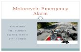 Motorcycle Emergency Alarm RAFI WADAN TILL SCHMITT PATRICK SCHOTT EVA LAMMERS.