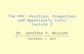 The PPF: Position, Properties and Opportunity Costs Lecture 3 Dr. Jennifer P. Wissink ©2015 John M. Abowd and Jennifer P. Wissink, all rights reserved.