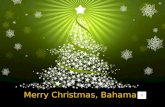 Merry Christmas, Bahamas Traditions Here most people celebrate Christmas typically by decorating their houses. Most people decorate the inside and outside.
