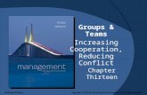 Chapter Thirteen Groups & Teams Increasing Cooperation, Reducing Conflict McGraw-Hill/Irwin Copyright © 2011 by The McGraw-Hill Companies, Inc. All rights.