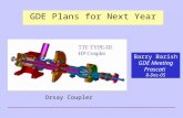 GDE Plans for Next Year Barry Barish GDE Meeting Frascati 8-Dec-05 Orsay Coupler.