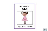 By: Mrs. Lane Linganore High School All About Me By: Mrs. Lane.