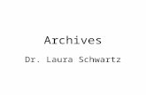 Archives Dr. Laura Schwartz. Archives Structure of this lecture 1.What is an archive? (not as self-evident as you might have thought…) 2.The "Archival.