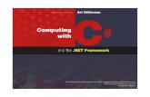 Computing with C# and the.NET Framework Chapter 2 C# Programming Basics ©2003, 2011 Art Gittleman.