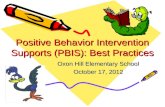 Positive Behavior Intervention Supports (PBIS): Best Practices Oxon Hill Elementary School October 17, 2012.