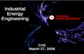 Industrial Energy Engineering C4S March 27, 2008.