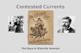 Contested Currents The Race to Electrify America.