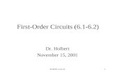 ECE201 Lect-221 First-Order Circuits (6.1-6.2) Dr. Holbert November 15, 2001.