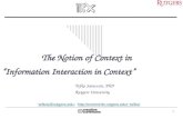 1 The Notion of Context in tefkos@rutgers.edutefkos@rutgers.edu; tefko/tefko/ “Information Interaction.
