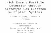 High Energy Particle Detection through prototype Gas Electron Multiplier Systems J.Slanker, D. Dickey, K. Dehmelt, M. Hohlmann, L. Caraway Florida Institute.