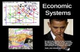 Economic Systems. Traditional Economic decisions are made by bartering and trading. - Primitive survival: hunting, farming, and gathering - No technology.
