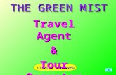 THE GREEN MIST THE GREEN MIST LTC/LFC APPROVED Travel Agent & Tour Operator.