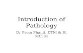 Introduction of Pathology Dr Prom Phanit, DTM & H, MCTM.