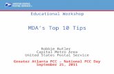 ® Educational Workshop MDA’s Top 10 Tips Robbie Butler Capital Metro Area United States Postal Service Greater Atlanta PCC – National PCC Day September.