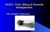 PA321: Time, Billing & Records Management Unit 3 Seminar - E-Discovery.