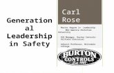 Generational Leadership in Safety Master degree in Leadership Mid America Christian University EHS Manager, Burton Controls- Oilfield Electrical Adjunct.
