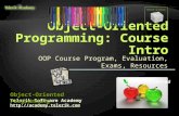 OOP Course Program, Evaluation, Exams, Resources Telerik Software Academy  Object-Oriented Programming.
