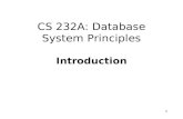 1 CS 232A: Database System Principles Introduction.