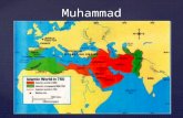 Muhammad. Arabia During Muhammad’s Time  Mecca  Trading town only; no agriculture  Popular stopping point for caravans  By 6 th century, Mecca very.
