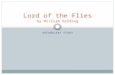 VOCABULARY STUDY Lord of the Flies by William Golding.