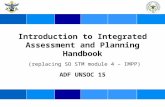 Introduction to Integrated Assessment and Planning Handbook ADF UNSOC 15 (replacing SO STM module 4 – IMPP)