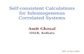 Self-consistent Calculations for Inhomogeneous Correlated Systems Amit Ghosal IISER, Kolkata HRI, 12 Nov, 2010.