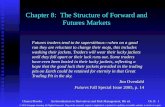 Chance/BrooksAn Introduction to Derivatives and Risk Management, 8th ed.Ch. 8: 1 Chapter 8: The Structure of Forward and Futures Markets Futures traders.